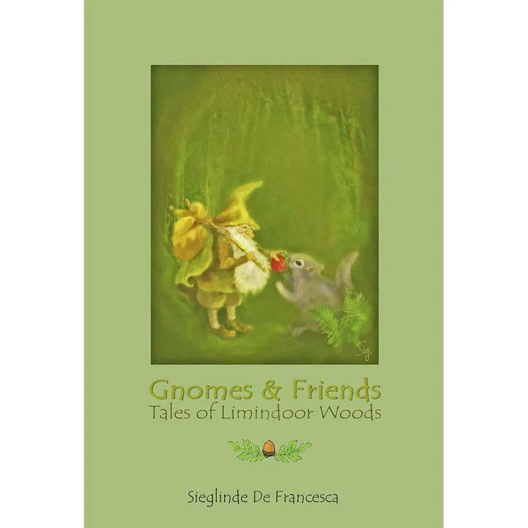Gnomes & Friends: Tales of Limindoor Woods - Book 2