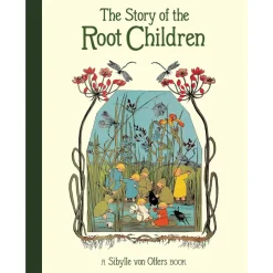 The Story of the Root Children
